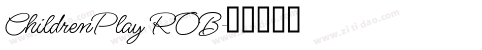ChildrenPlay ROB字体转换